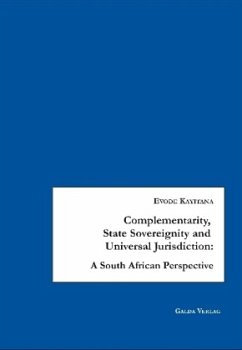 Complementarity, State Sovereignty and Universal Jurisdiction - Kayitana, Evode