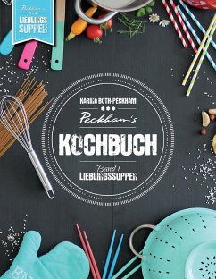Peckham's Kochbuch Band 1 - Both-Peckham, Karina