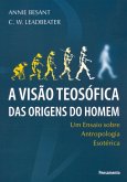 A Visão Teosófica das Origens do Homem (eBook, ePUB)