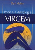 Você e a Astrologia - Virgem (eBook, ePUB) Você e a Astrologia - Virgem (eBook, ePUB)
