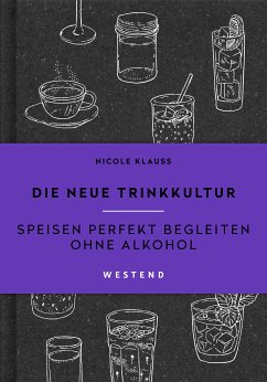 Die neue Trinkkultur (eBook, ePUB) - Klauß, Nicole