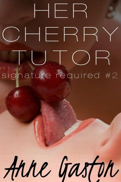 Cover Her Cherry Tutor (Signature Required, Part 2) (eBook, ePUB)