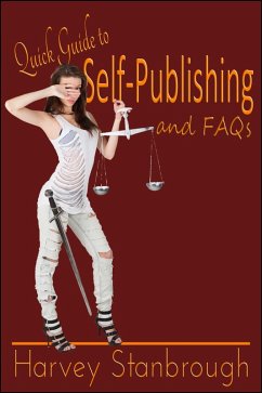 Quick Guide to Self-Publishing & FAQs (eBook, ePUB) - Stanbrough, Harvey