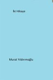 Iki Hikaye (eBook, ePUB) Iki Hikaye (eBook, ePUB)