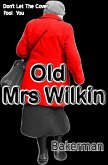 Old Mrs Wilkin (eBook, ePUB)