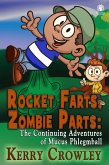 Rocket Farts, Zombie Parts (eBook, ePUB) Rocket Farts, Zombie Parts (eBook, ePUB)
