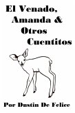 El Venado, Amanda & Otros Cuentitos (eBook, ePUB) El Venado, Amanda & Otros Cuentitos (eBook, ePUB)