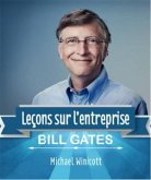 Bill Gates: Leçons Sur L'entreprise (eBook, ePUB)