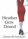 Heather Gets Dosed (eBook, ePUB) Heather Gets Dosed (eBook, ePUB)