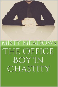 Cover The Office Boy In Chastity (Femdom, Chastity) (eBook, ePUB)