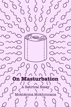 Cover On Masturbation: A Satirical Essay (eBook, ePUB)