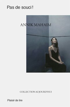 Pas de souci ! (eBook, ePUB) - Mahaim, Annik