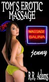 Tom's Erotic Massage: Jenny (Tom Erotic Massage, #1) (eBook, ePUB) Tom's Erotic Massage: Jenny (Tom Erotic Massage, #1) (eBook, ePUB)