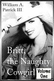 Britt the Naughty Cowgirl - Volume One (eBook, ePUB)