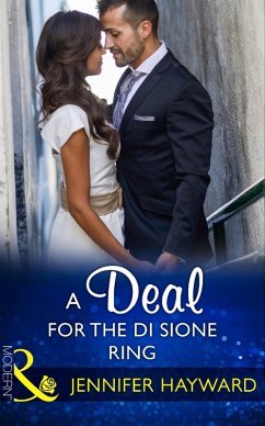 A Deal For The Di Sione Ring (Mills & Boon Modern) (The Billionaire's Legacy, Book 7) (eBook, ePUB) - Hayward, Jennifer