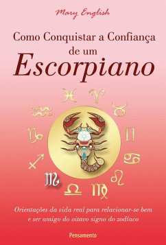 Como Conquistar a Confiança de um Escorpiano (eBook, ePUB) - English, Mary