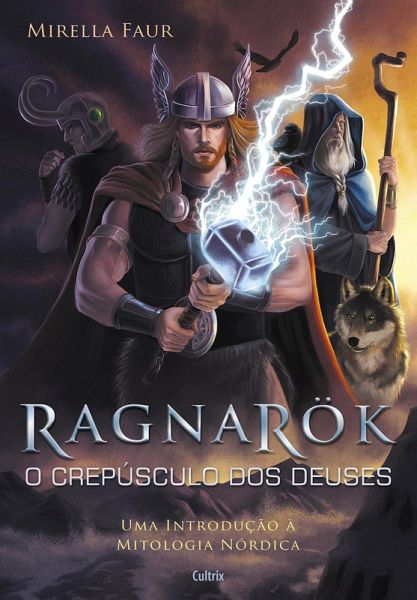 Ragnarok - O Crepúsculo Dos Deuses (eBook, ePUB) Ragnarok - O Crepúsculo Dos Deuses (eBook, ePUB)