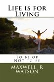 Life is for Living (eBook, ePUB) Life is for Living (eBook, ePUB)