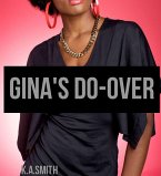 Gina's Do-Over (eBook, ePUB)