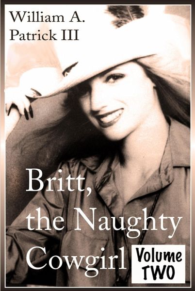 Britt the Naughty Cowgirl - Volume Two (eBook, ePUB)