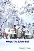 When the Snow Fell (eBook, ePUB)