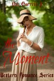The Moment - Western Romance Series (eBook, ePUB)