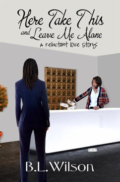 Cover Here Take This and Leave Me Alone: A Reluctant Love Story (Summer Reads, #2) (eBook, ePUB)