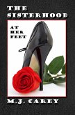 The Sisterhood: At Her Feet (eBook, ePUB)