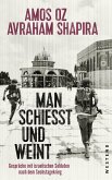 Man schießt und weint (eBook, ePUB)