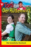 Toni der Hüttenwirt 120 – Heimatroman (eBook, ePUB)