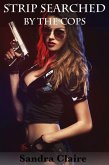 Strip Searched By The Cops (eBook, ePUB)