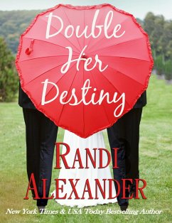 Double Her Destiny (Double Seduction, #4) (eBook, ePUB) - Alexander, Randi