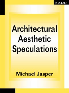 Architectural Aesthetic Speculations (eBook, ePUB) - Michael, Jasper