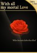 With All My Mortal Love (eBook, ePUB) - Bild 1