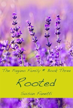 Rooted (The Pagano Family, #3) (eBook, ePUB) - Fanetti, Susan
