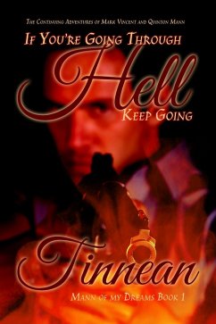 If You're Going Through Hell Keep Going (Mann of My Dreams, #1) (eBook, ePUB) - Tinnean