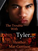 The Trouble with Tyler (Operation Boyfriend..., #3) (eBook, ePUB)