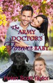 The Army Doctor's Forever Baby (Army Doctor's Baby Series Prequel) (eBook, ePUB)