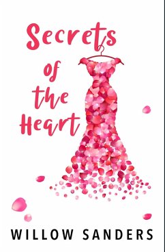 Secrets of the Heart (eBook, ePUB) - Sanders, Willow