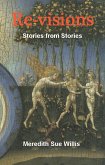 Re-visions: Stories from Stories (eBook, ePUB)