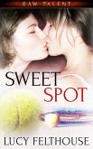 Sweet Spot: A Lesbian Sports Romance Novella (Raw Talent, #2) (eBook, ePUB)