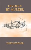 Divorce by Murder (eBook, ePUB)