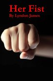 Her Fist (eBook, ePUB) Her Fist (eBook, ePUB)