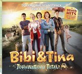Bibi & Tina - Tohuwabohu total (Der Original-Soundtrack zum Kinofilm)