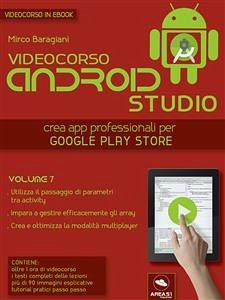 Android Studio Videocorso. Volume 7 (eBook, ePUB) - Baragiani, Mirco