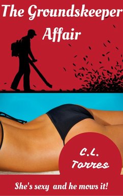 The Groundskeeper Affair (eBook, ePUB) - C. L. Torres The Groundskeeper Affair (eBook, ePUB) - C. L. Torres