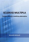 Sclerosi multipla - Terapie ufficiali e medicina alternativa (eBook, ePUB)