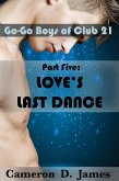 Love's Last Dance (Go-Go Boys of Club 21, #5) (eBook, ePUB)