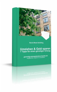 Umziehen und Geld sparen (eBook, ePUB) - Schilling, Kevin-René