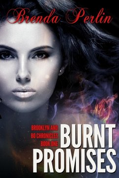 Cover Burnt Promises (Brooklyn and Bo Chronicles Book One) Second Edition (Burnt Promises: Brooklyn and Bo Chronicles (Book One), #1) (eBook, ePUB)